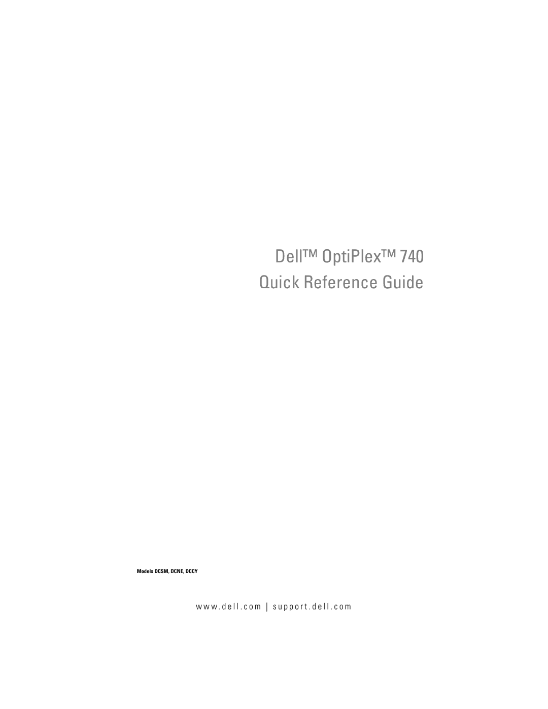 Dell DCCY, DCSM, 740-MT, 740-DT manual Dell OptiPlex 740 Users Guide 