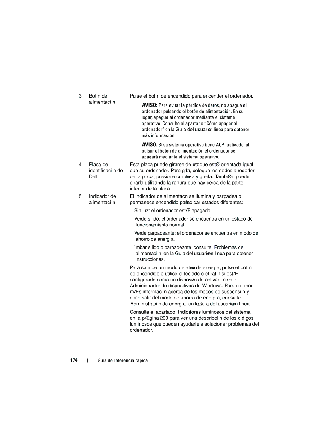 Dell 740 manual 174, Más información, Apagará mediante el sistema operativo 