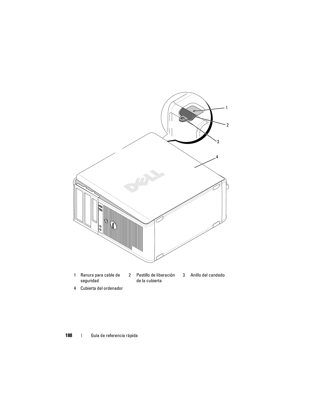 Dell 740 manual 188, Ranura para cable de Pestillo de liberación, Seguridad De la cubierta 