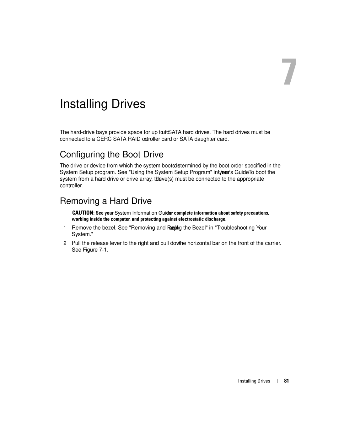 Dell 745N manual Installing Drives, Configuring the Boot Drive, Removing a Hard Drive 