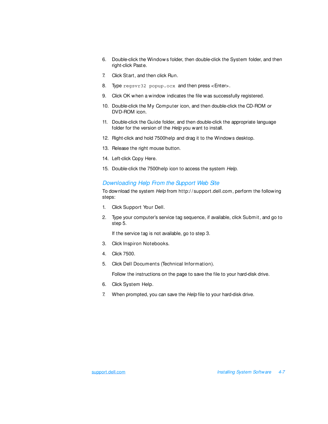 Dell 7500 Downloading Help From the Support Web Site, Click Support Your Dell, Click Inspiron Notebooks, Click System Help 