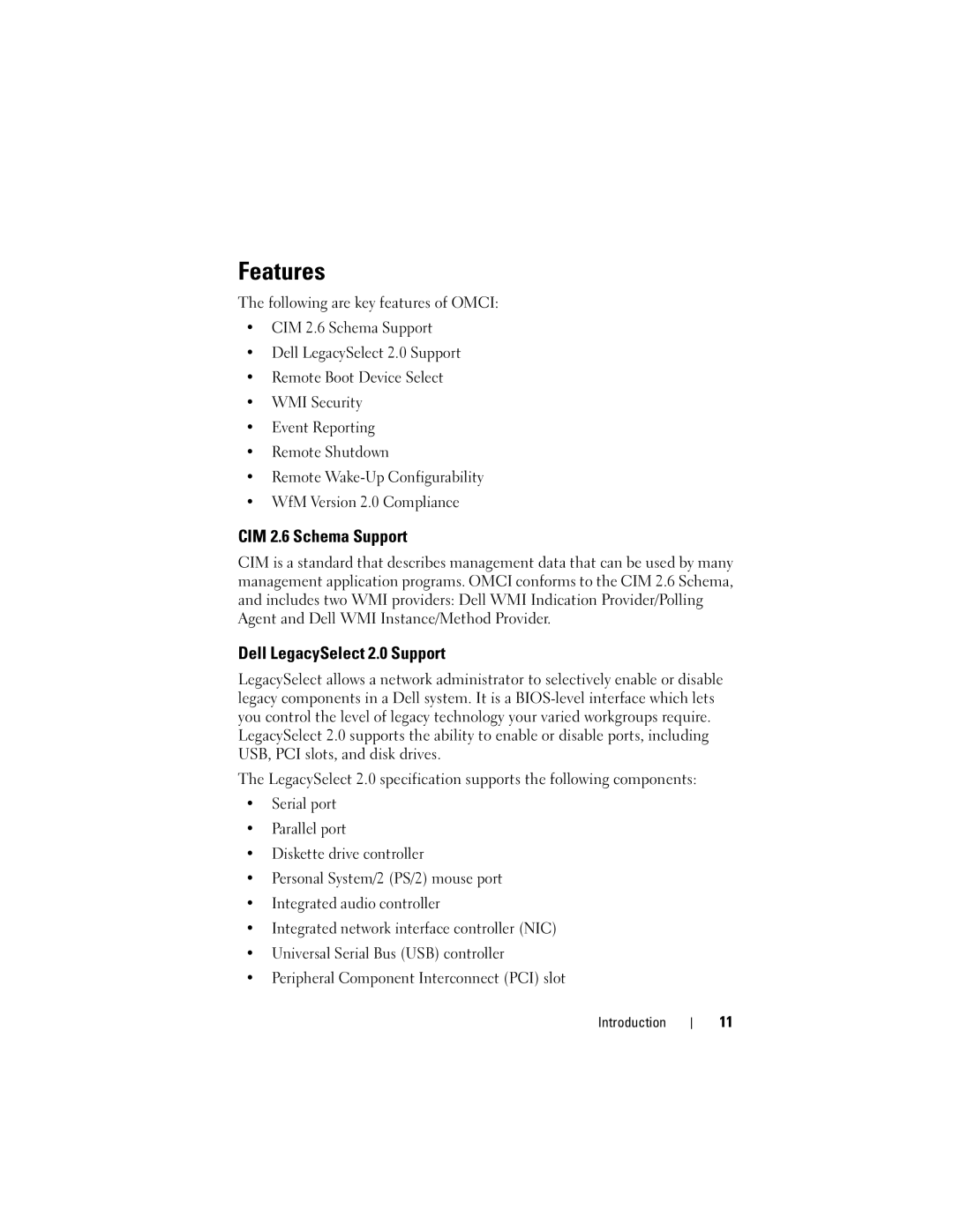 Dell 7.6 manual Features, CIM 2.6 Schema Support, Dell LegacySelect 2.0 Support 