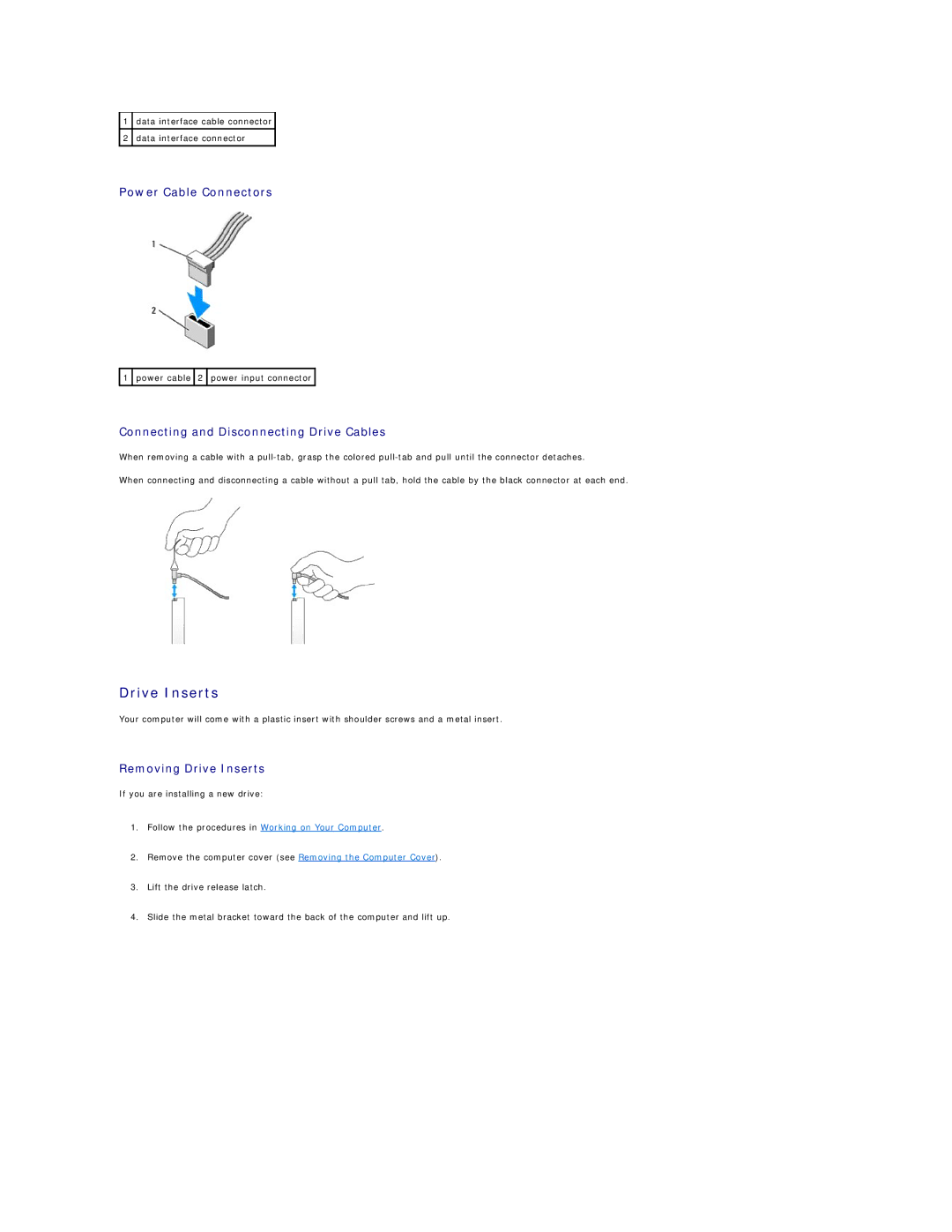 Dell 760 manual Power Cable Connectors, Connecting and Disconnecting Drive Cables, Removing Drive Inserts 
