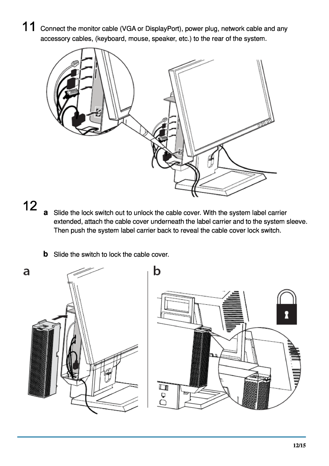 Dell 780 manual b Slide the switch to lock the cable cover 