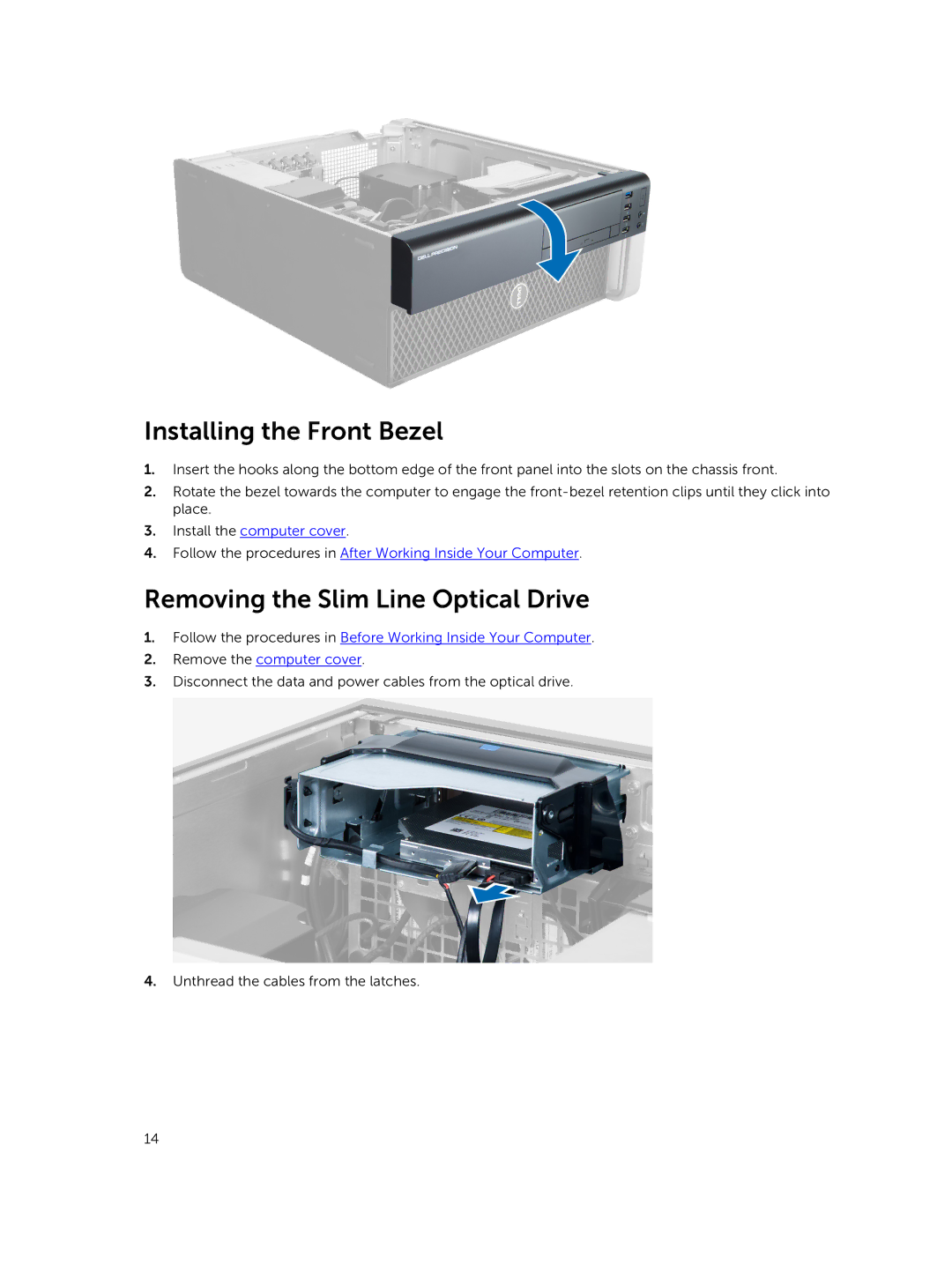 Dell 7810 owner manual Installing the Front Bezel, Removing the Slim Line Optical Drive 