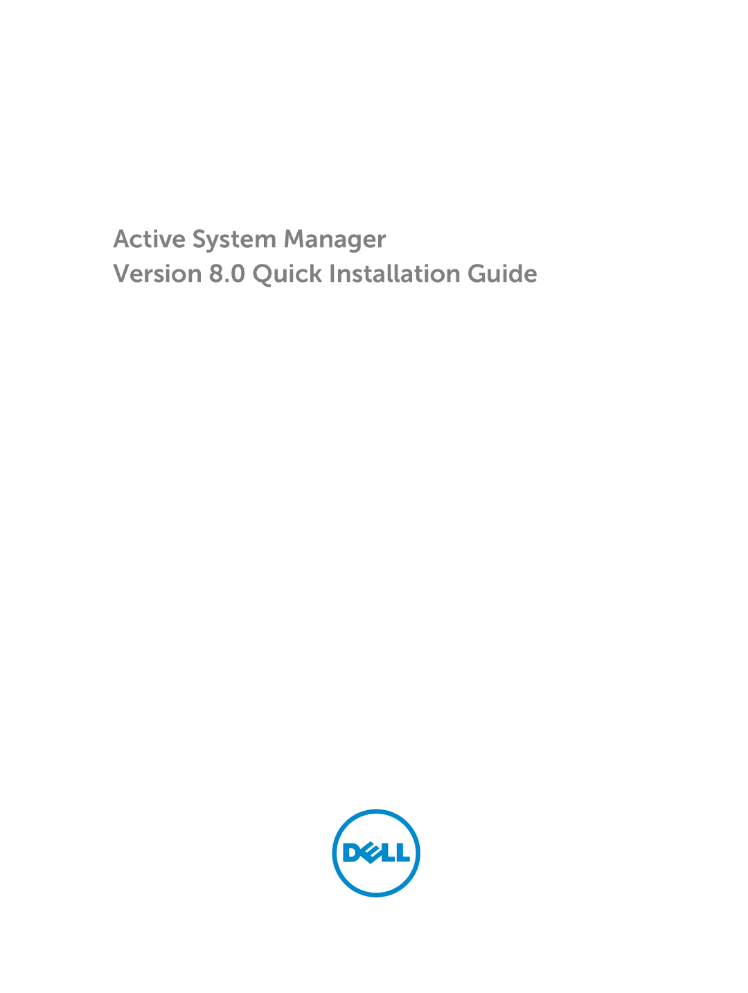 Dell manual Active System Manager Version 8.0 Quick Installation Guide 