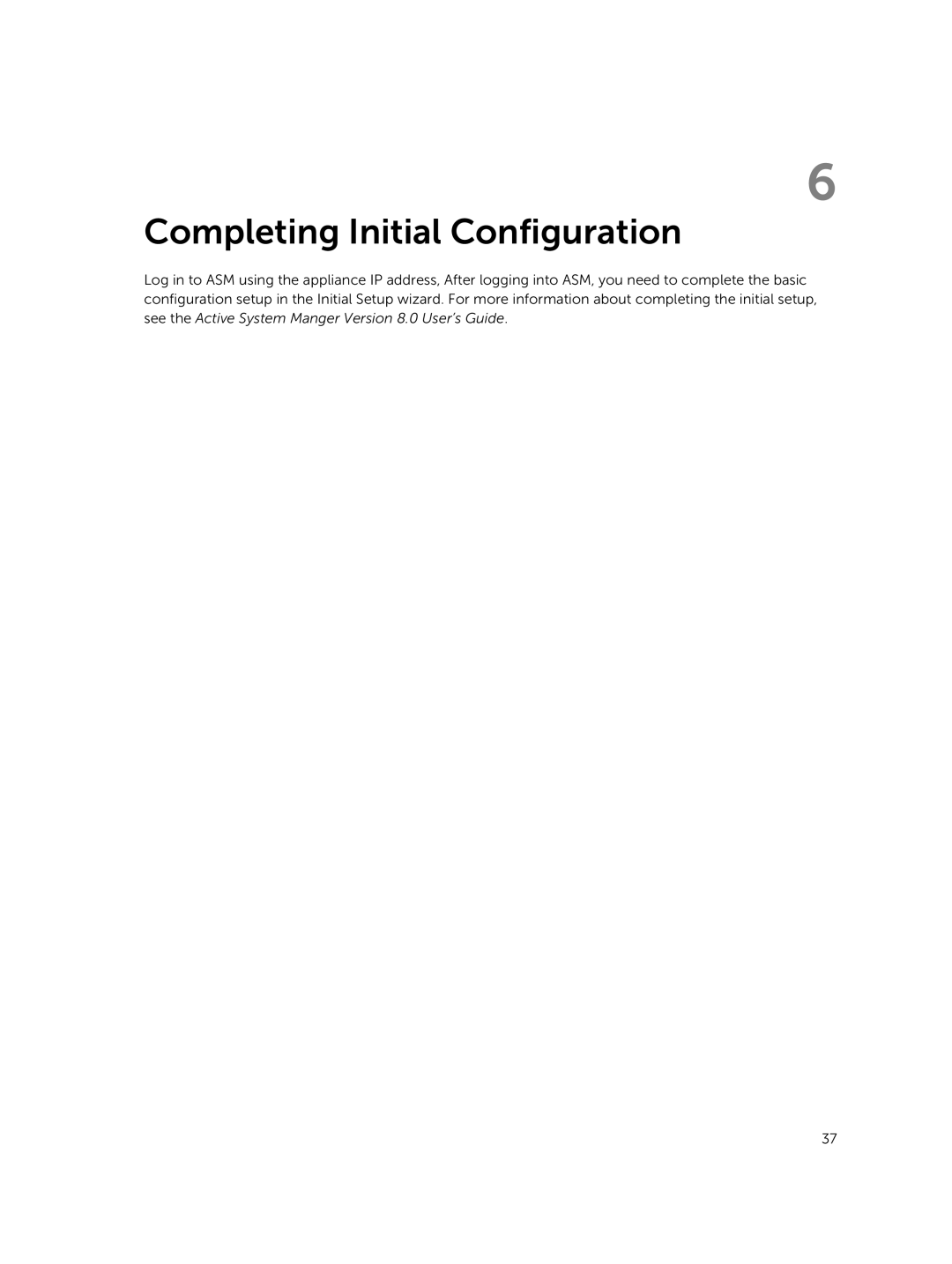 Dell 8 manual Completing Initial Configuration 