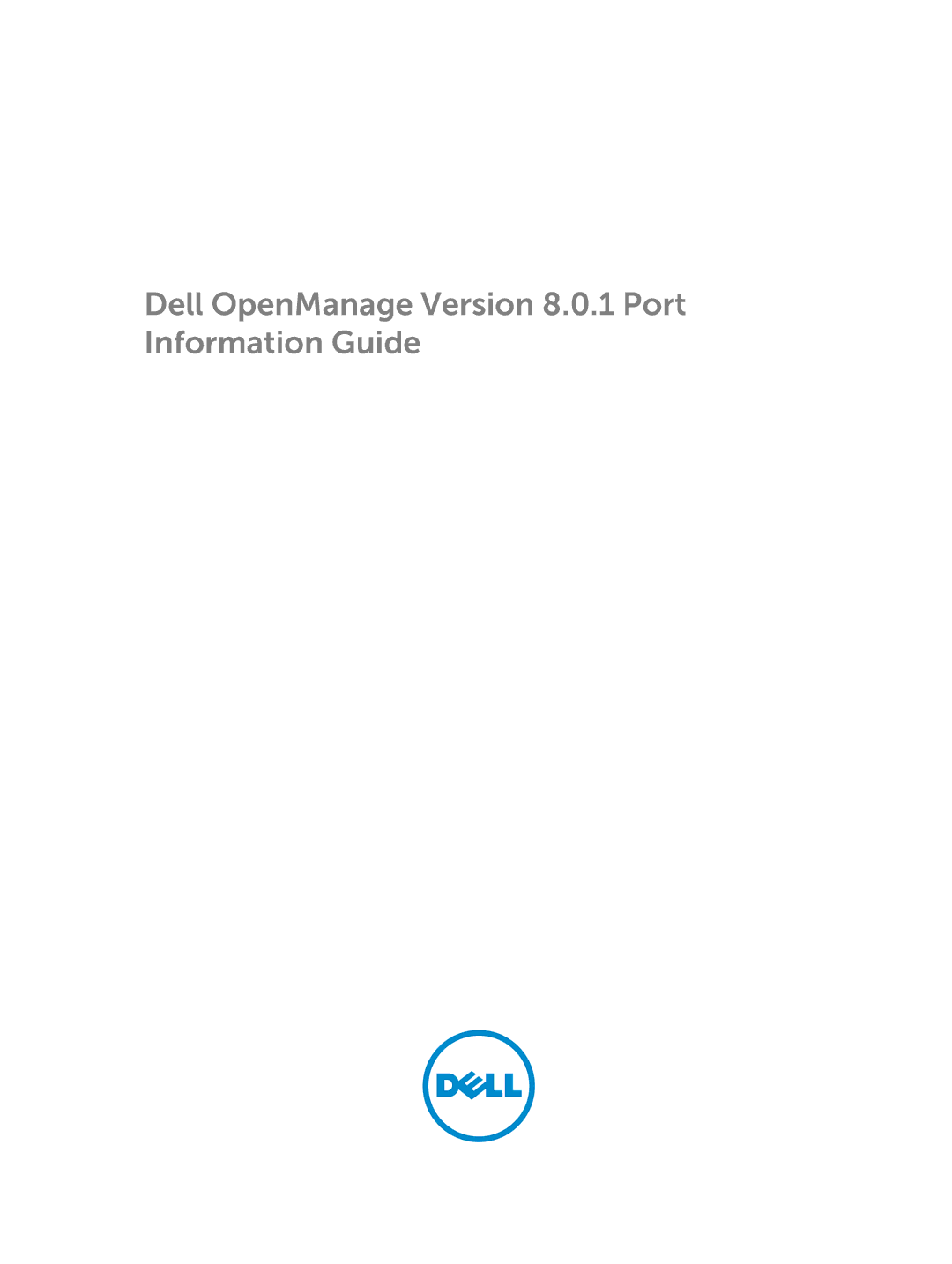 Dell manual Dell OpenManage Version 8.0.1 Port Information Guide 