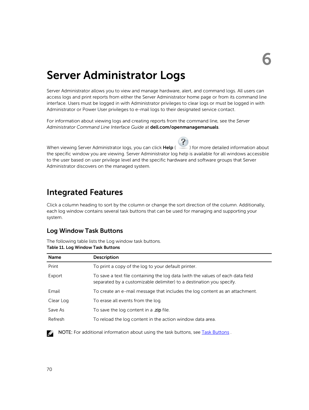 Dell 8.1 manual Server Administrator Logs, Integrated Features, Log Window Task Buttons 