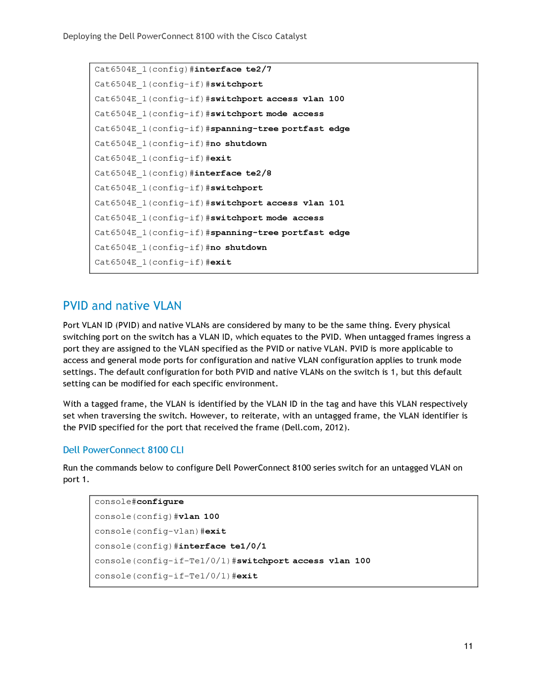 Dell 8100 manual Pvid and native Vlan, Cat6504E1config-if#spanning-tree portfast edge 