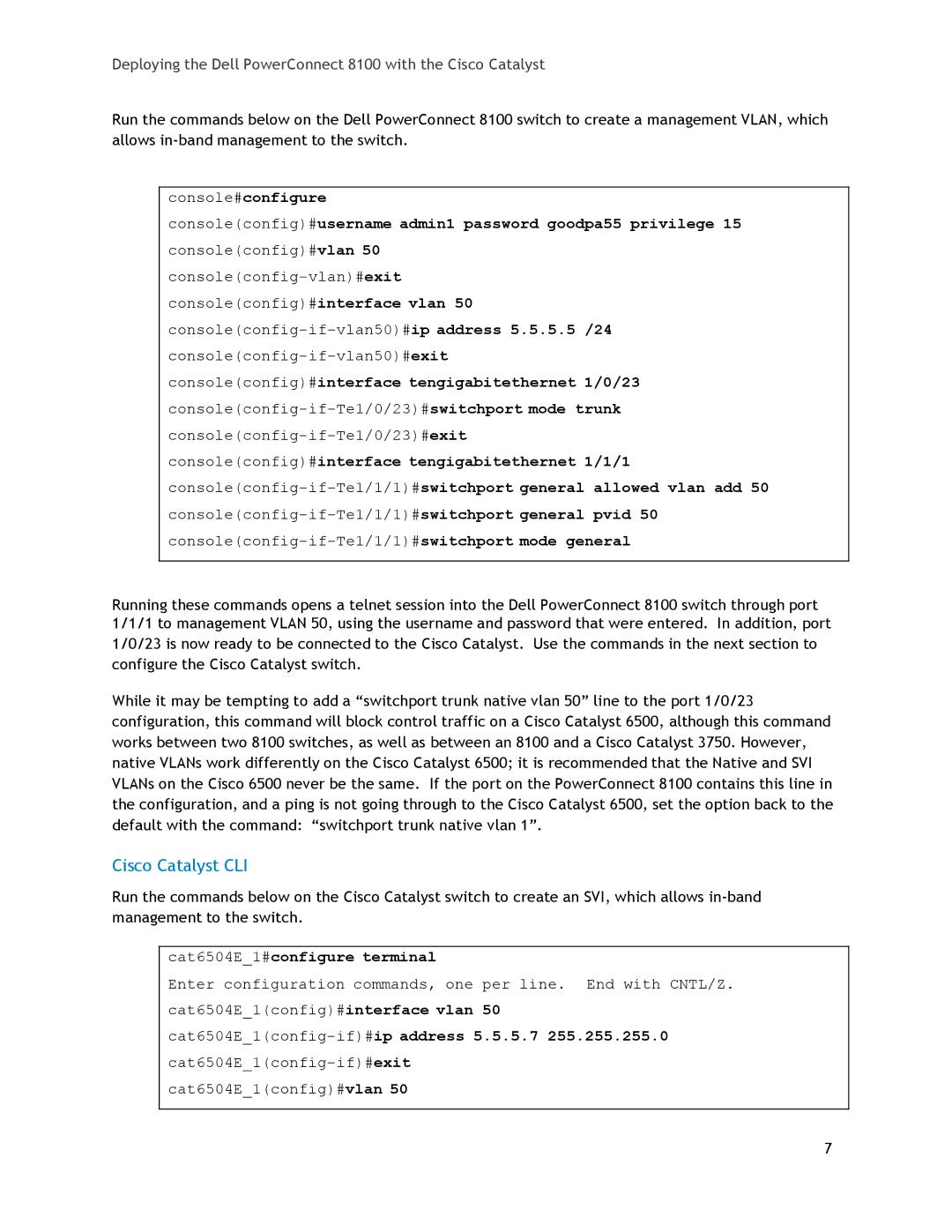 Dell 8100 manual Cisco Catalyst CLI, Cat6504E1#configure terminal 