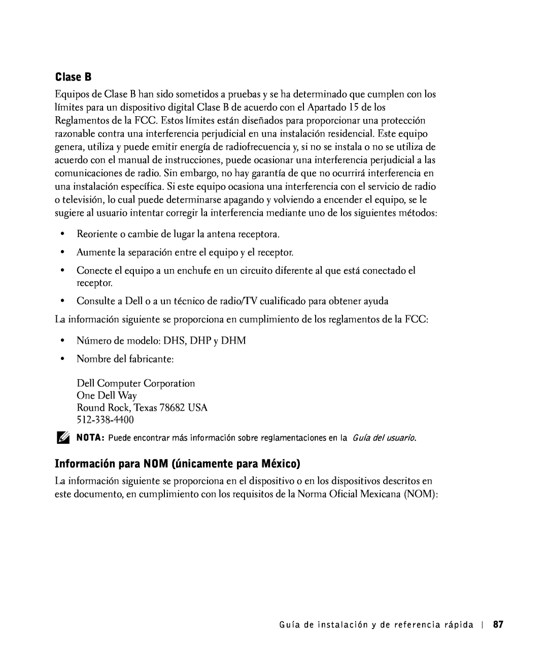 Dell 81FTK manual Clase B, Información para NOM únicamente para México, Reoriente o cambie de lugar la antena receptora 