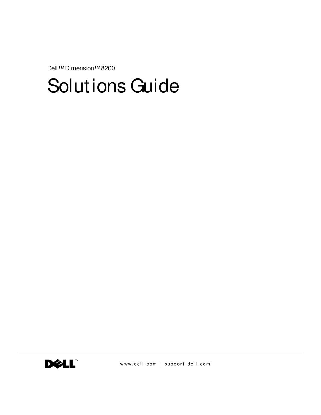 Dell 8200 manual Solutions Guide 