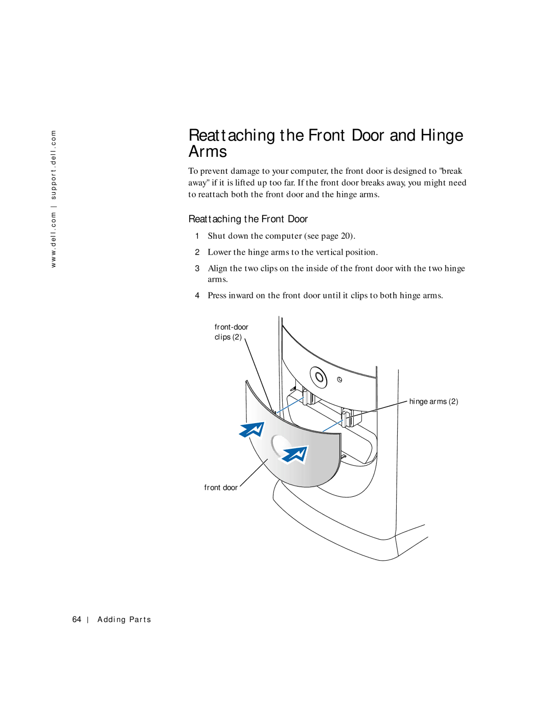 Dell 8200 manual Reattaching the Front Door and Hinge Arms 