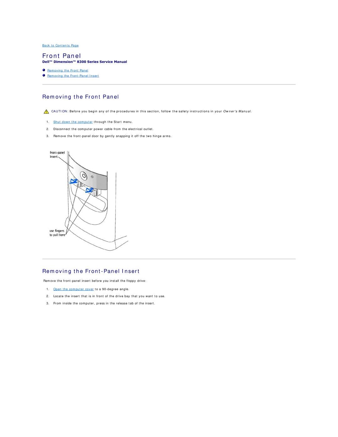 Dell 8300 Removing the Front Panel, Removing the Front-Panel Insert, Open the computer cover to a 90-degree angle 