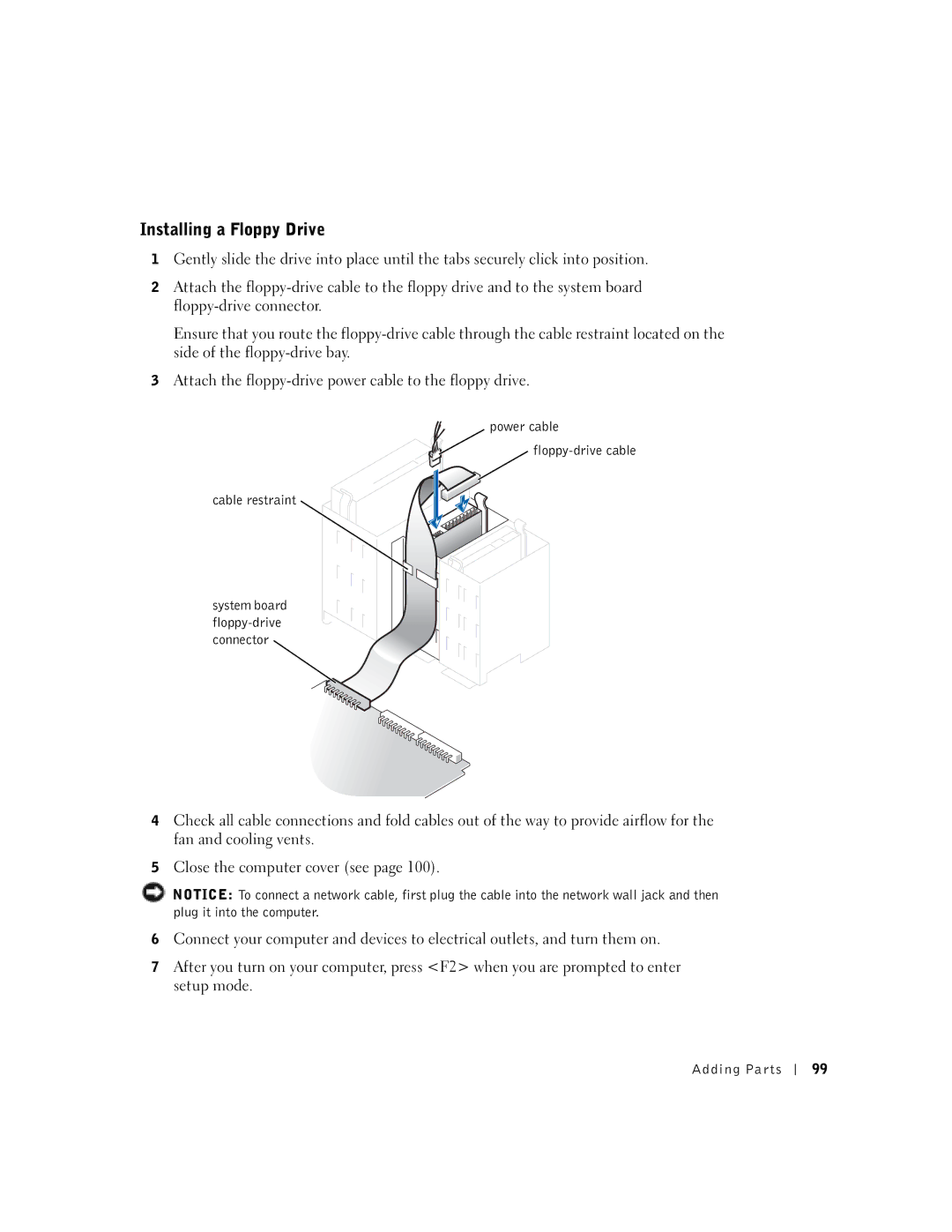 Dell 8300 manual Installing a Floppy Drive, Power cable Floppy-drive cable Cable restraint 