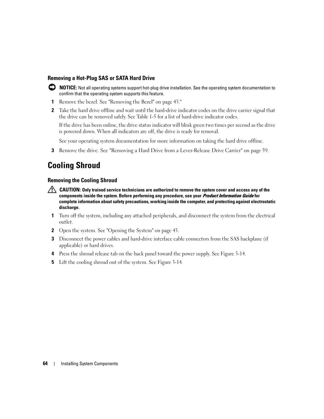 Dell 840 manual Removing a Hot-Plug SAS or Sata Hard Drive, Removing the Cooling Shroud 