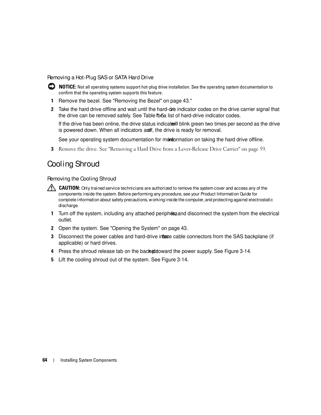 Dell 840 manual Removing a Hot-Plug SAS or Sata Hard Drive, Removing the Cooling Shroud 