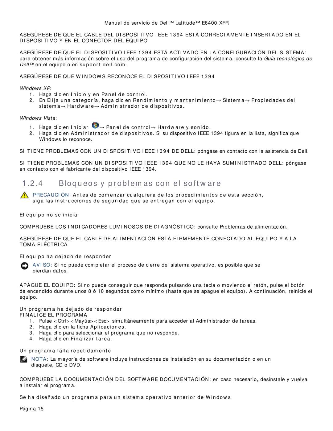 Dell 8400XFR manual Bloqueos y problemas con el software, Haga clic en Iniciar → Panel de control→ Hardware y sonido 