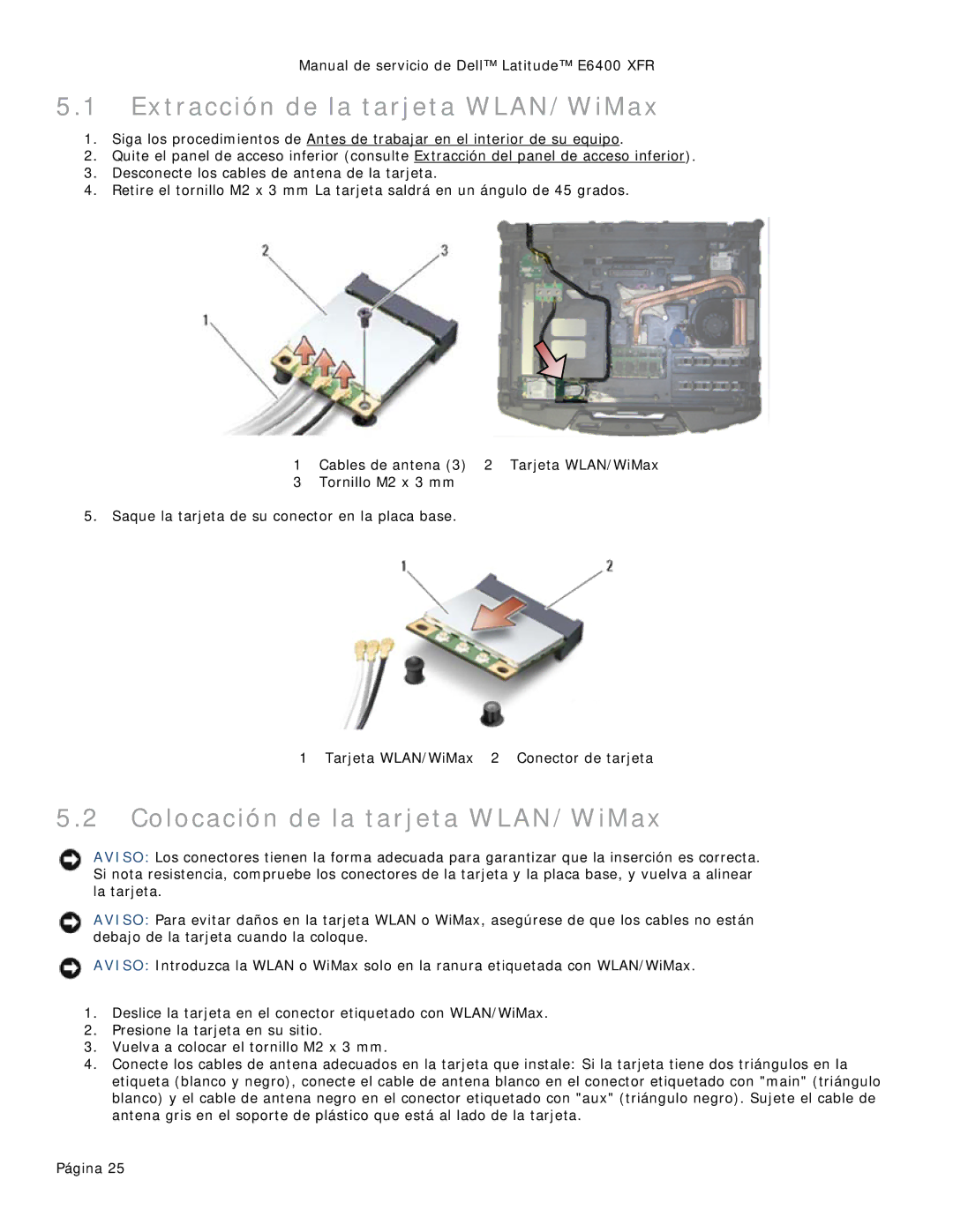 Dell 8400XFR manual Extracción de la tarjeta WLAN/WiMax, Colocación de la tarjeta WLAN/WiMax 