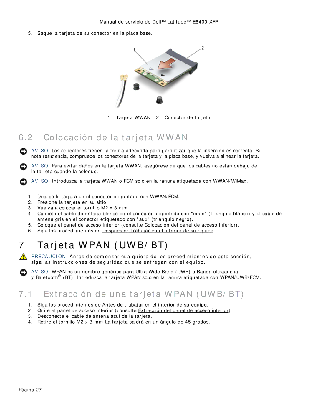 Dell 8400XFR manual Tarjeta Wpan UWB/BT, Colocación de la tarjeta Wwan, Extracción de una tarjeta Wpan UWB/BT 