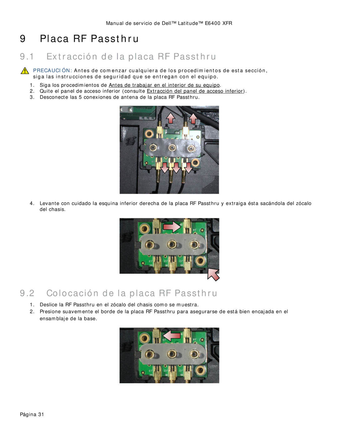 Dell 8400XFR manual Placa RF Passthru, Extracción de la placa RF Passthru, Colocación de la placa RF Passthru 