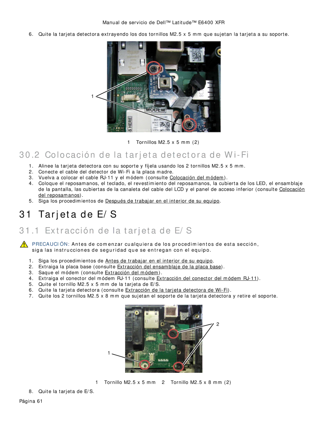 Dell 8400XFR manual Tarjeta de E/S, Colocación de la tarjeta detectora de Wi-Fi, Extracción de la tarjeta de E/S 