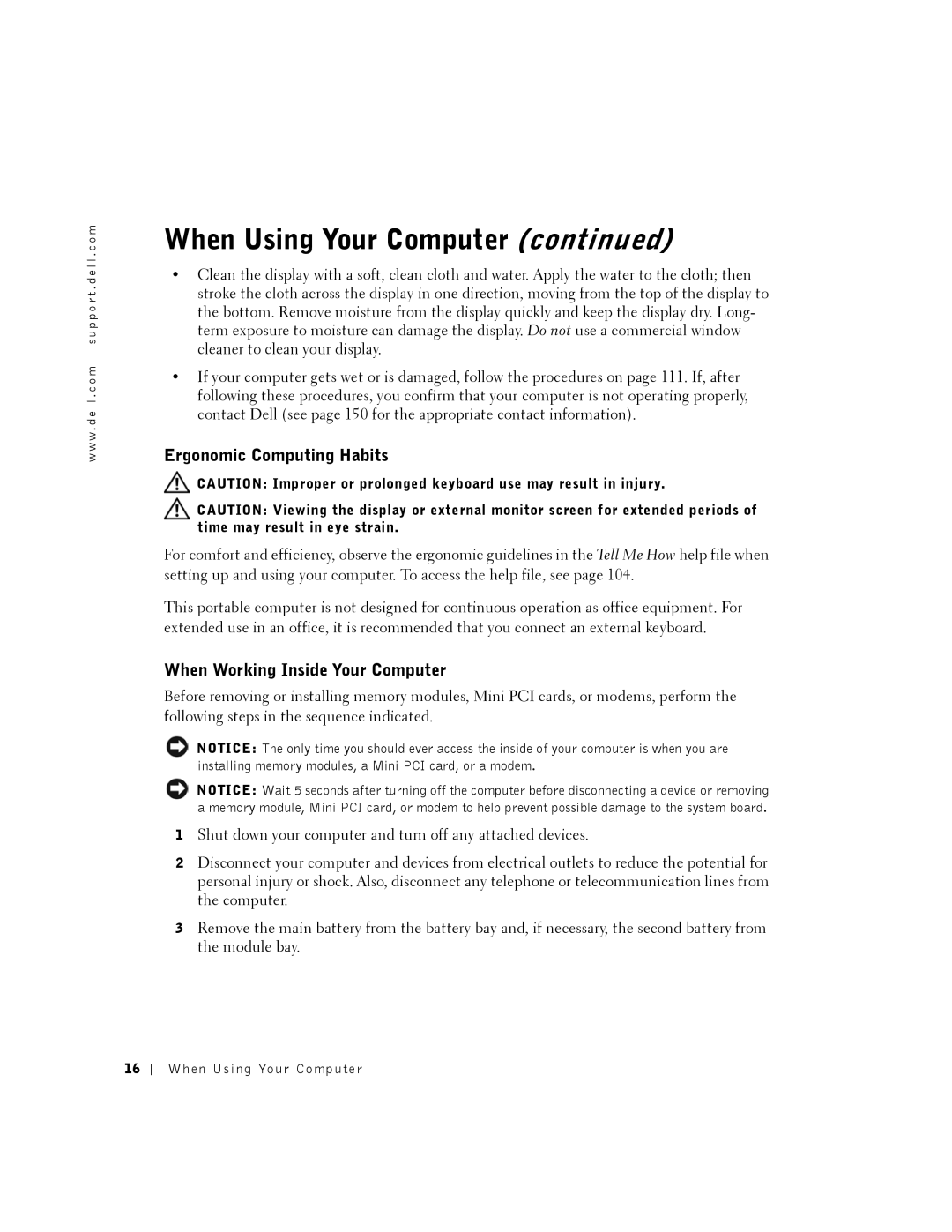 Dell 8500 manual Ergonomic Computing Habits, When Working Inside Your Computer 