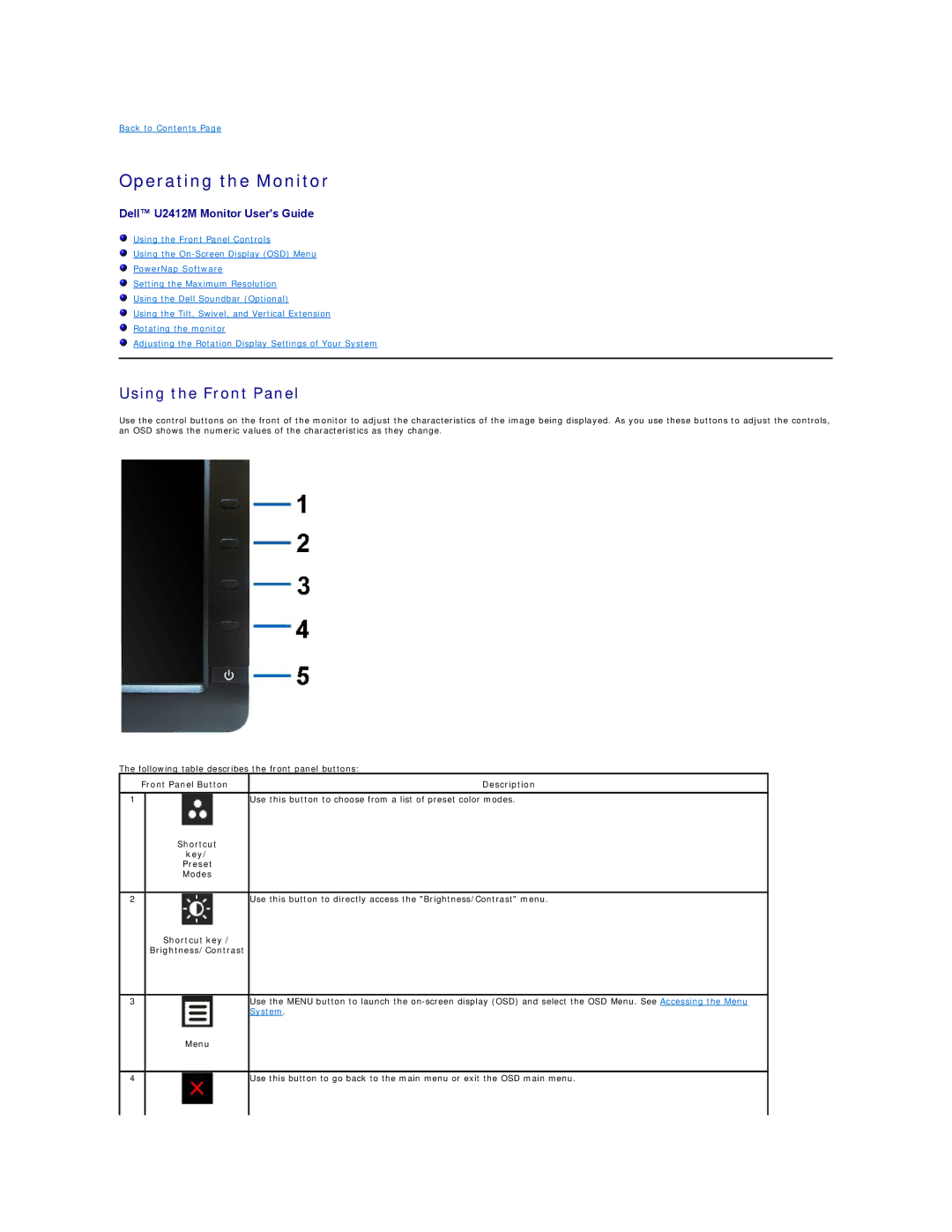 Dell U2412M appendix Operating the Monitor, Using the Front Panel, Front Panel Button Shortcut Key Preset Modes Description 