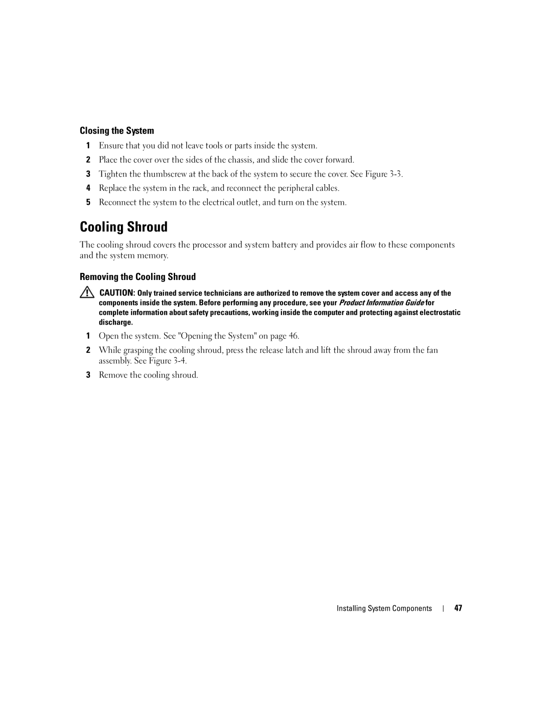 Dell 860 owner manual Closing the System, Removing the Cooling Shroud 