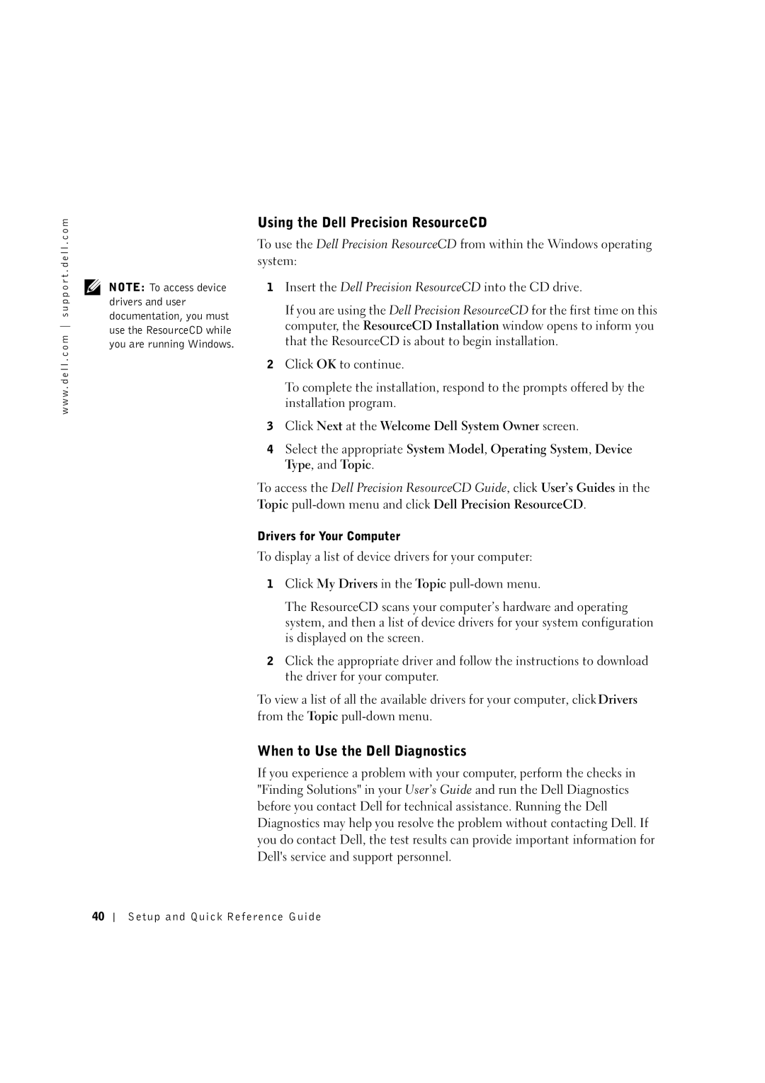 Dell 8F764 manual Using the Dell Precision ResourceCD, When to Use the Dell Diagnostics 