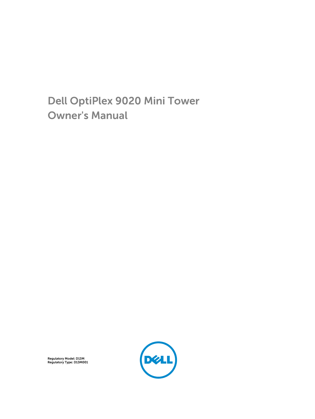 Dell owner manual Dell OptiPlex 9020 Mini Tower 
