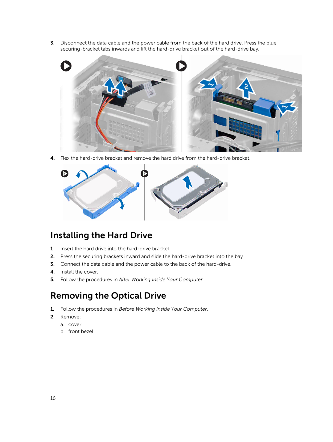 Dell 9020 owner manual Installing the Hard Drive, Removing the Optical Drive 