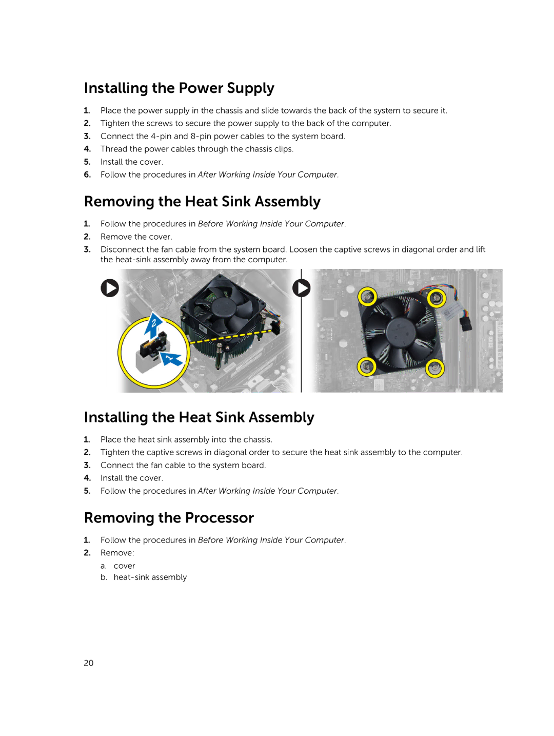 Dell 9020 owner manual Installing the Power Supply, Removing the Heat Sink Assembly, Installing the Heat Sink Assembly 