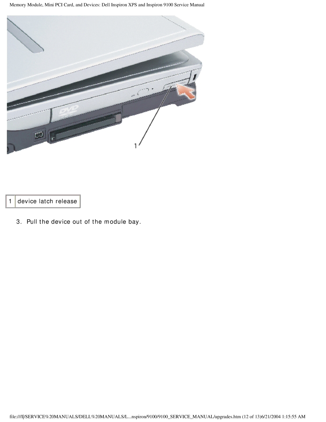 Dell 9100 service manual Device latch release Pull the device out of the module bay 