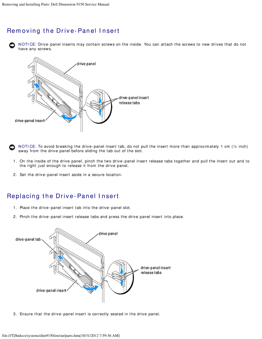 Dell 9150 service manual Removing the Drive-Panel Insert, Replacing the Drive-Panel Insert 