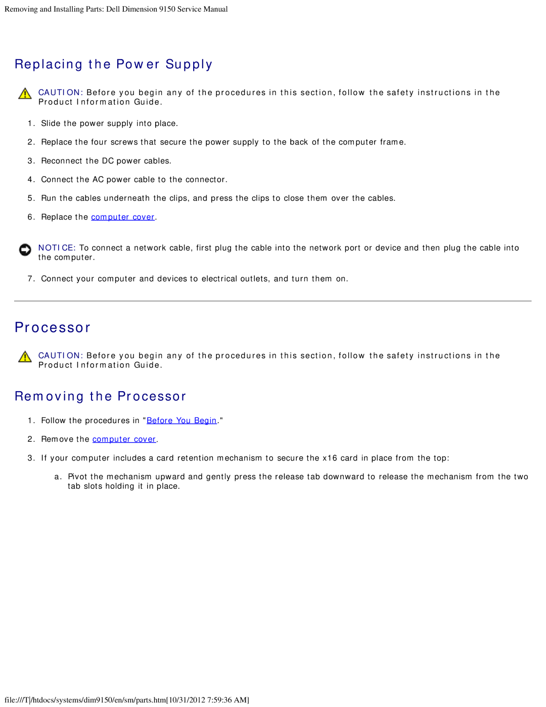 Dell 9150 service manual Replacing the Power Supply, Removing the Processor 