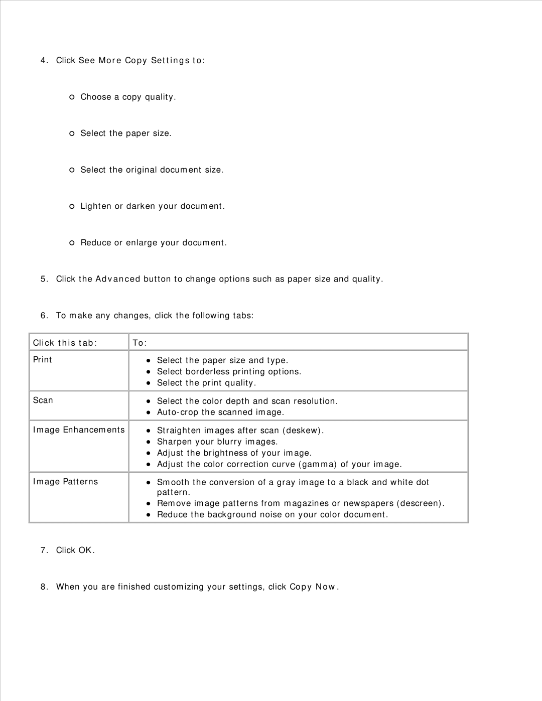 Dell 926 manual Click See More Copy Settings to, Click this tab 