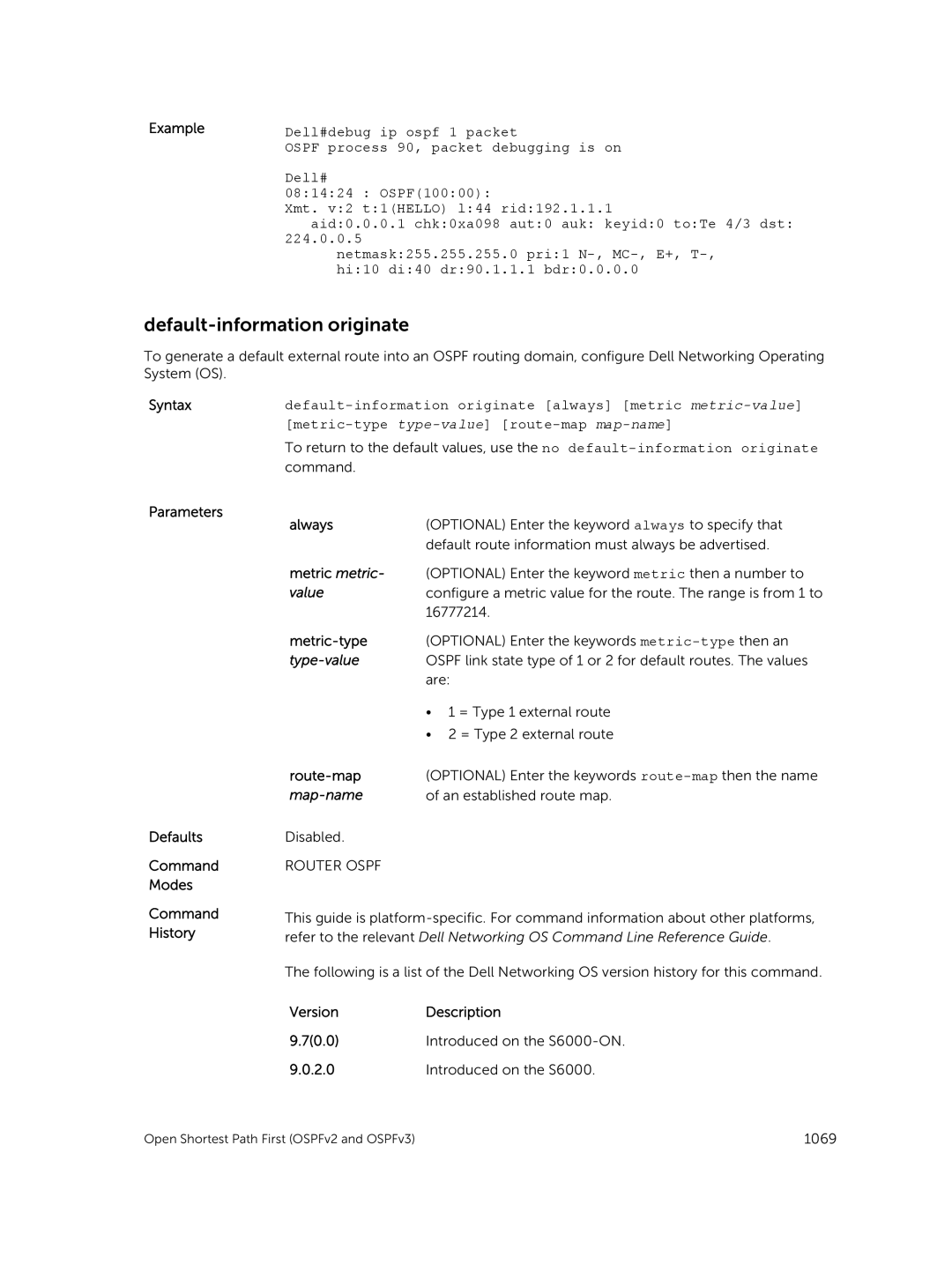 Dell 9.7(0.0) manual Default-information originate, Parameters Defaults Command Modes Command History Always, Type-value 