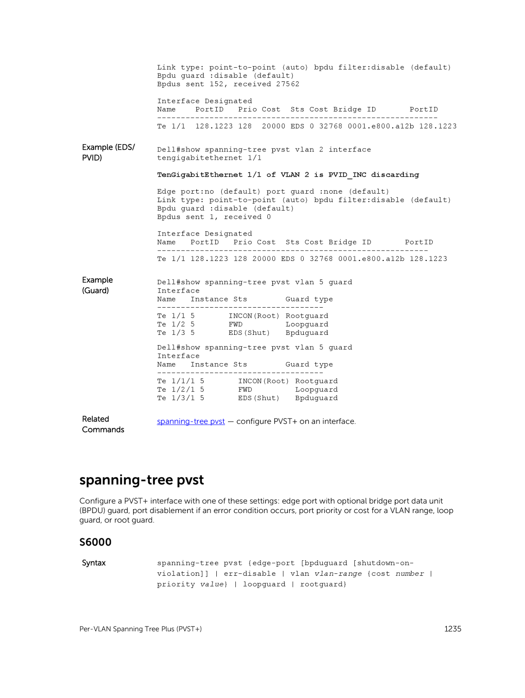 Dell 9.7(0.0) Spanning-tree pvst, Example EDS/ Pvid Example Guard Related Commands, Loopguard Te 1/3/1 EDSShut Bpduguard 