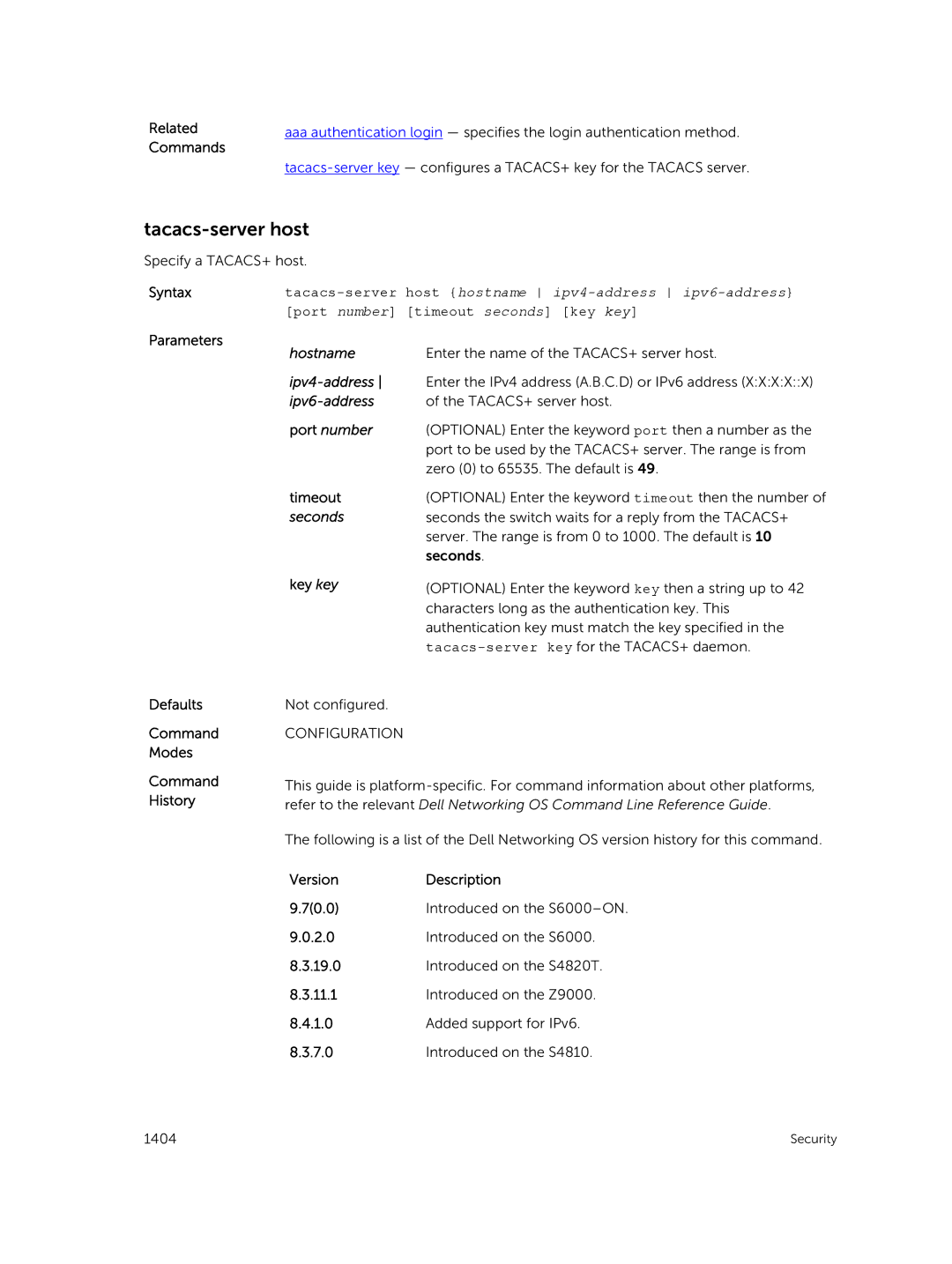 Dell 9.7(0.0) Tacacs-server host, Port number timeout seconds key key, Hostname, Timeout, Defaults Command Modes Key key 