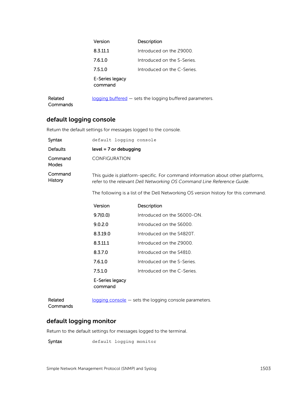 Dell 9.7(0.0) manual Default logging console, Default logging monitor, Series legacy command Related 