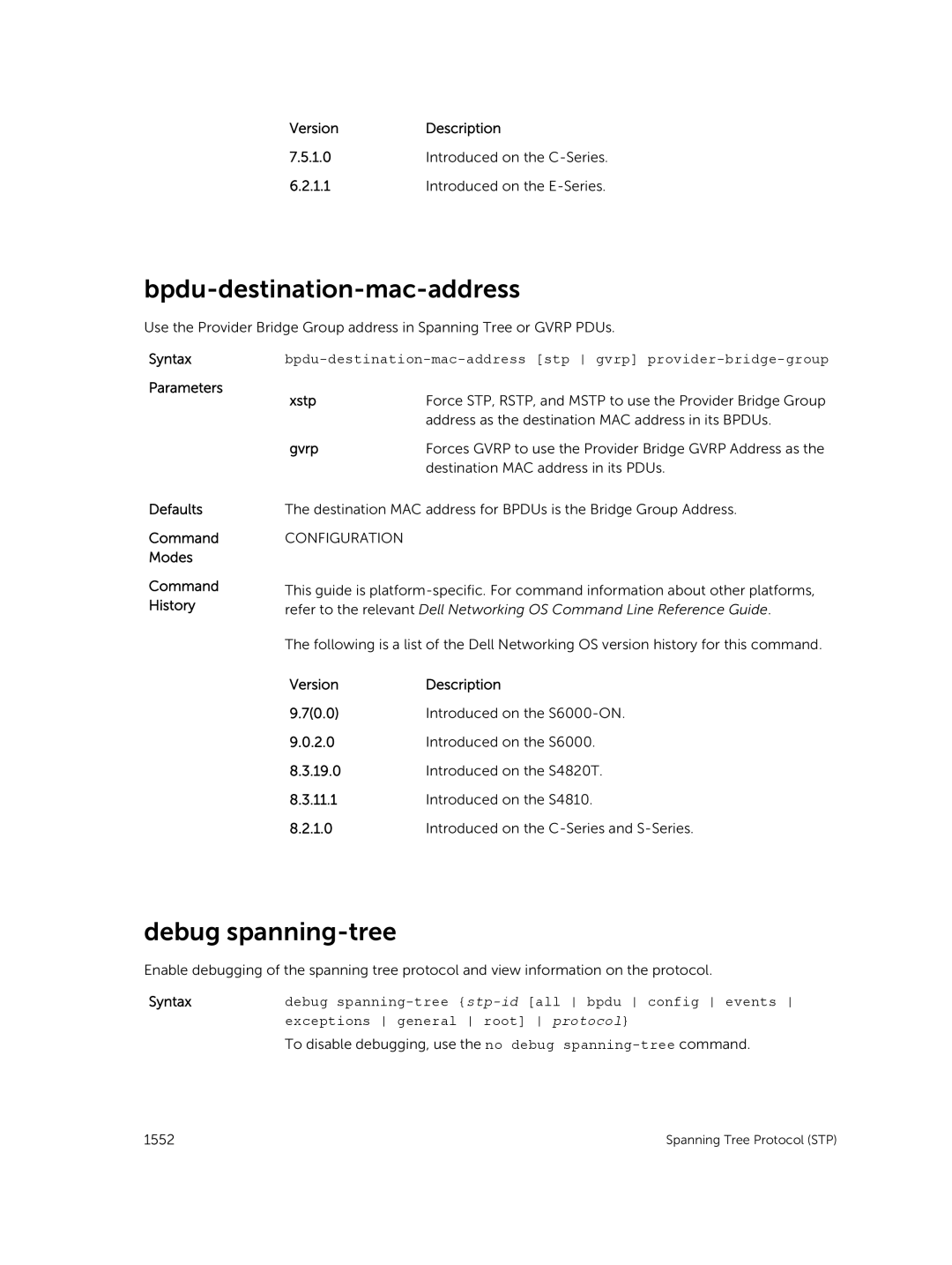 Dell 9.7(0.0) Bpdu-destination-mac-address, Debug spanning-tree, Address as the destination MAC address in its BPDUs, Gvrp 