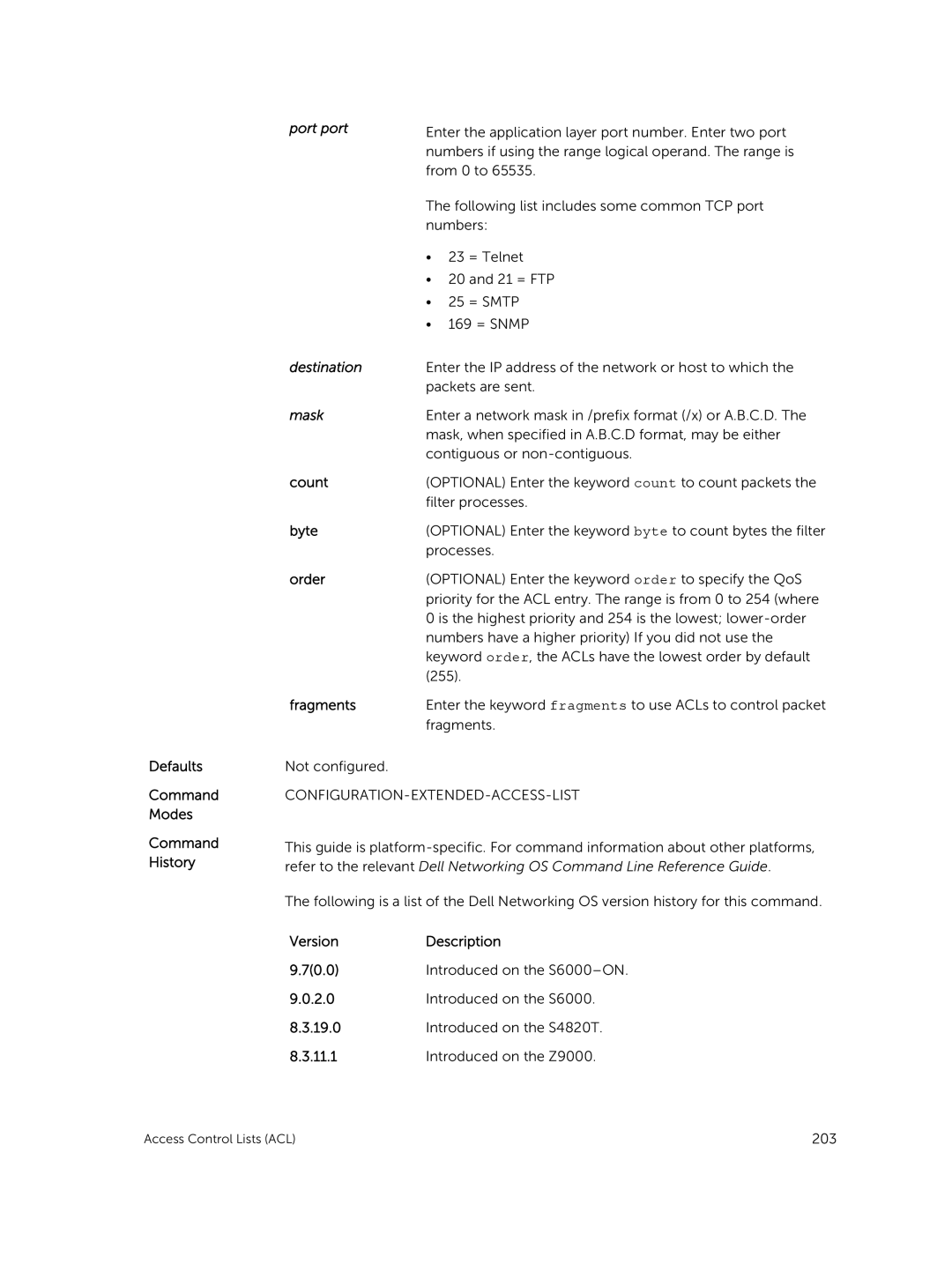 Dell 9.7(0.0) manual Port port Destination Mask, Defaults Command Modes Command History Count 