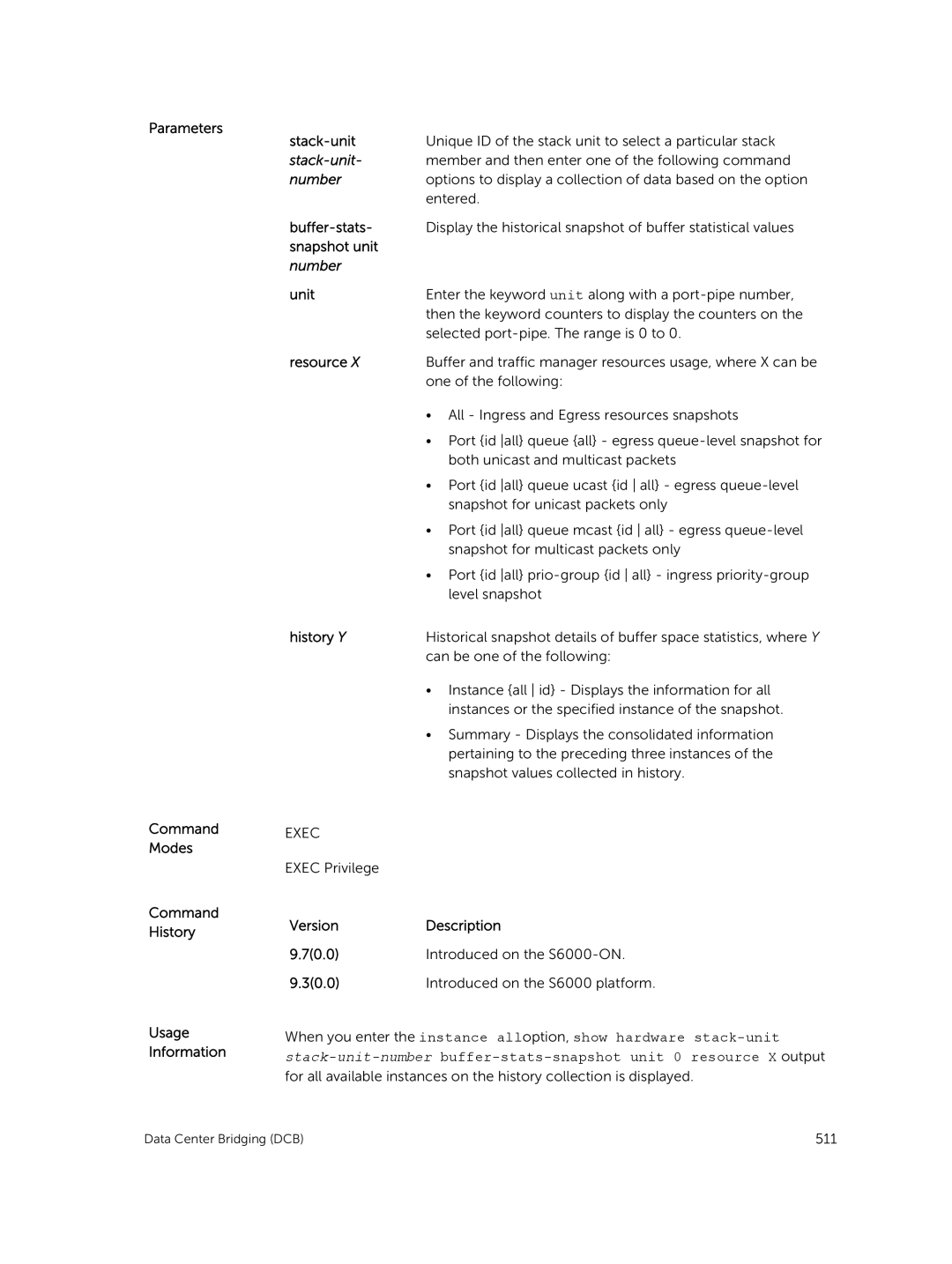 Dell 9.7(0.0) manual Stack-unit, Buffer-stats, Snapshot unit, Resource, History Y 