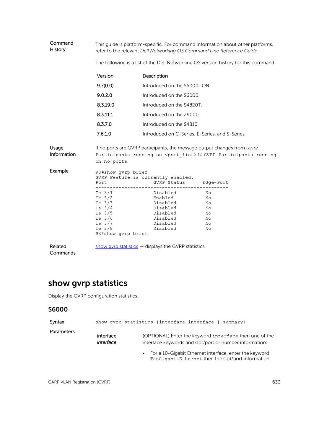 Dell 9.7(0.0) manual Show gvrp statistics, Syntaxshow gvrp statistics interface interface summary 