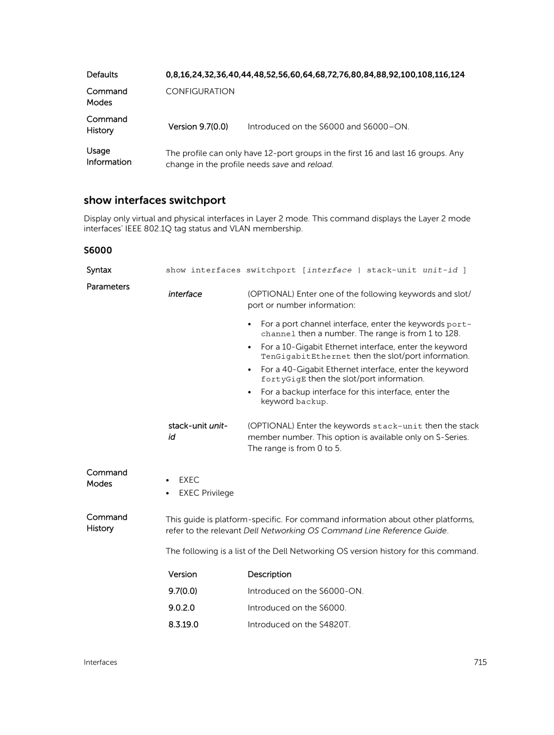 Dell 9.7(0.0) manual Show interfaces switchport interface stack-unit unit-id 