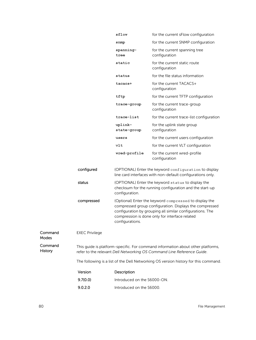 Dell 9.7(0.0) Sflow, Snmp, Spanning, Tree, Static, Status, Tacacs+, Tftp, Trace-group, Trace-list, Uplink, State-group 