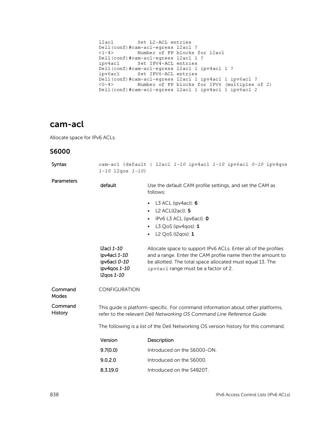 Dell 9.7(0.0) manual Cam-acl default l2acl 1-10ipv4acl 1-10ipv6acl 0-10ipv4qos, Ipv4acl, L2qos 