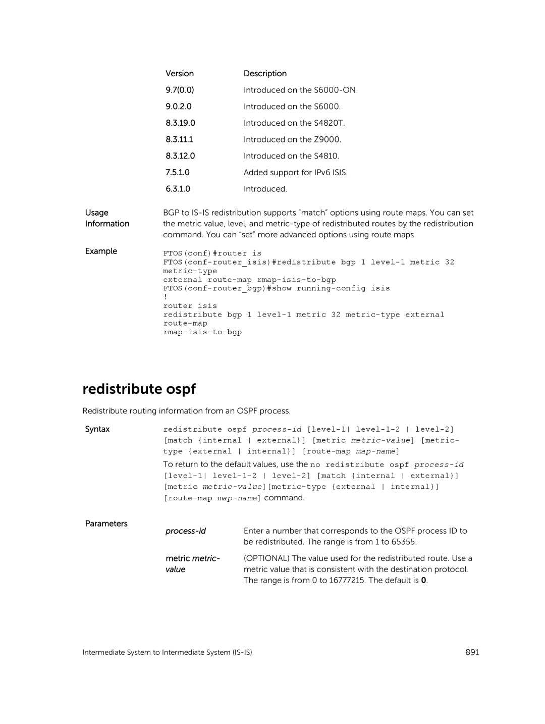 Dell 9.7(0.0) Redistribute ospf, Be redistributed. The range is from 1 to, Range is from 0 to 16777215. The default is 